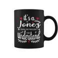 It's A Jones Thing You Wouldn't Understand Coffee Mug