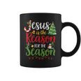 Jesus Is The Reason For The Season Christmas Christian Coffee Mug