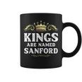 Kings Are Named Sanford Gift Funny Personalized Name Joke Coffee Mug Kings Are Named Sanford Gift Funny Personalized Name Joke Coffee Mug
