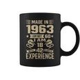 Made In 1963 I Am Not 60 I Am 18 With 42 Years Of Experience Coffee Mug