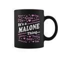 Malone Surname Last Name Family Its A Malone Thing Funny Last Name Designs Funny Gifts Coffee Mug