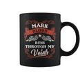 Mark Blood Runs Through My Veins Family Christmas Coffee Mug