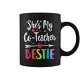 Matching Co-Teacher Best Friend She's My Bestie Work Team Coffee Mug
