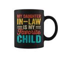 My Daughter-In-Law Is My Favorite Child Funny Family Coffee Mug