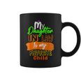 My Daughter In Law Is My Favorite Child I Love You Dad Coffee Mug