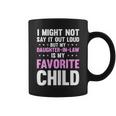 My Daughter In Law Is My Favorite Child Mothers Day Mom Coffee Mug