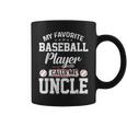 My Favorite Baseball Player Calls Me Uncle Funny Uncle Gift Coffee Mug