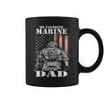 My Favorite Marine Calls Me Dad Fars Day Marine Coffee Mug