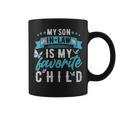 My Son In Law Is My Favorite Child Son In Law Funny - My Son In Law Is My Favorite Child Son In Law Funny Coffee Mug