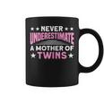 Never Underestimate A Mother Of Twins Mom Twin Mother Gift For Womens Coffee Mug
