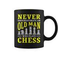 Never Underestimate An Old Man Who Plays Chess Gift For Mens Coffee Mug