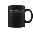 New Mexico It Aint New & Aint Mexico Cool New Mexico Coffee Mug
