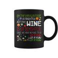 Oh The Virus Outside Is Frightful But Wine Is So Delightful Coffee Mug