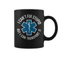Paramedic Emtp I Cant Fix Stupid But I Can Transport It Coffee Mug