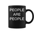 People Are People Coffee Mug