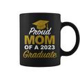 Proud Mom Of A 2023 Graduate High School College Coffee Mug