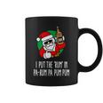I Put The Rum In Pa-Rum Pa Pum Pum Pun Christmas Santa Coffee Mug