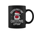 Quarantine Xmas Crew Humor Christmas Party Pandemic Coffee Mug