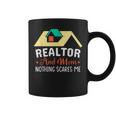 Realtor And Mom Nothing Scares Me Gifts For Mom Funny Gifts Coffee Mug