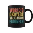 Retro World's Okayest Validation Engineer Engineering Coffee Mug