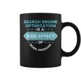 Search Engine Optimization Side Effect Coffee Mug