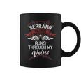 Serrano Blood Runs Through My Veins Last Name Family Coffee Mug