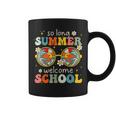 So Long Summer Welcome School Retro Groovy Back To School Summer Funny Gifts Coffee Mug
