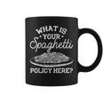 What Is Your Spaghetti Policy Pasta Noodles Graphic Coffee Mug