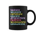 Sped Teacher Laminate Advocate Caffeinate Educate Teacher Coffee Mug