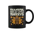 Thankful For My Little Turkeys Thanksgiving Teacher Mom Coffee Mug
