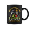 Thats What I Do I Garden Play With Dogs And Forget Things Coffee Mug