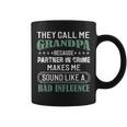 They Call Me Grandpa Because Partner In Crime Gift Coffee Mug