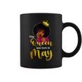 This Queen Was Born In May Birthday Black Girl Women Coffee Mug