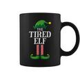 Tired Elf Matching Family Group Christmas Party Gift For Women Coffee Mug