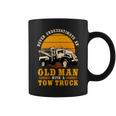 Tow Truck Driver Gifts Never Underestimate An Old Man Coffee Mug