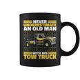 Tow Truck Never Underestimate An Old Man With His Tow Truck Coffee Mug