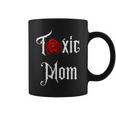 Toxic Mom Trending Mom For Feisty Mothers Coffee Mug
