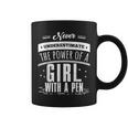 Never Underestimate A Girl With A Pen Author Writer Coffee Mug