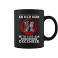 Never Underestimate An Old Man With A Dd-214 In December Coffee Mug