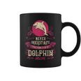 Never Underestimate Power Of Dolphin Mom Coffee Mug