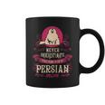 Never Underestimate Power Of Persian Mom Coffee Mug