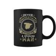 Never Underestimate The Power Of A Spanish Man Coffee Mug