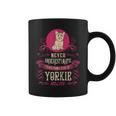 Never Underestimate Power Of Yorkie Mom Coffee Mug