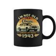 Vintage 1943 Car Birthday Gift Im Not Old Im A Classic 1943 Coffee Mug