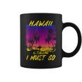 Vintage Hawaii Is Calling I Must Go Beach Vacation Family Vacation Funny Gifts Coffee Mug