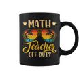Vintage Math Teacher Off Duty Last Day Of School Summer Coffee Mug