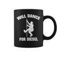 Will Dance For Diesel Fat Guy Fat Man Pole Dance Coffee Mug