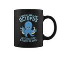 I Wish I Was An Octopus Slap 8 People At Once Octopus Coffee Mug