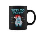 Yeti To Party Snowy Winter Apparel Ready To Party Yeti Coffee Mug