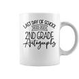2022 2023 Last Day Autographs School 2Nd Grade Keepsake Coffee Mug